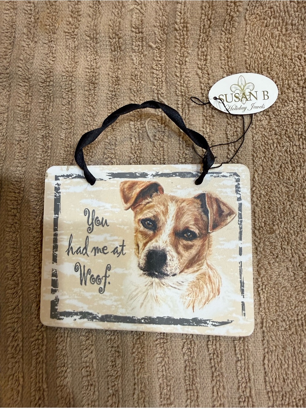 Jack Russell lovers ! Cream Dog wooden Plaque – "You Had Me at Woof" by Susan B